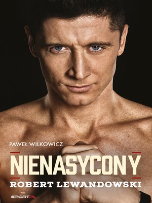 cover image of Nienasycony - Robert Lewandowski